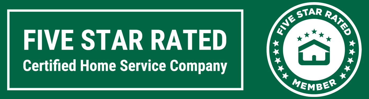 A green banner with white text reading "FIVE STAR RATED Certified Home Service Company" next to a circular emblem that says "Five Star Rated Member" with a house icon and five stars.
